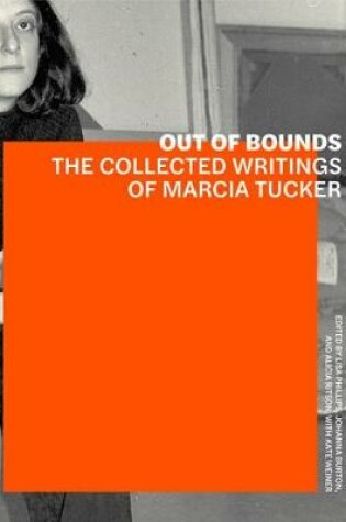 Cover of Out of Bounds – The Collected Writings of Marcia Tucker