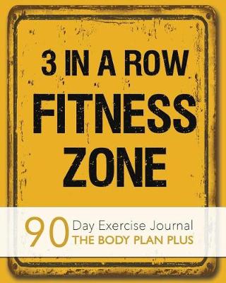 Book cover for 3 in a row fitness zone