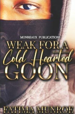 Cover of Weak For A Coldhearted Goon