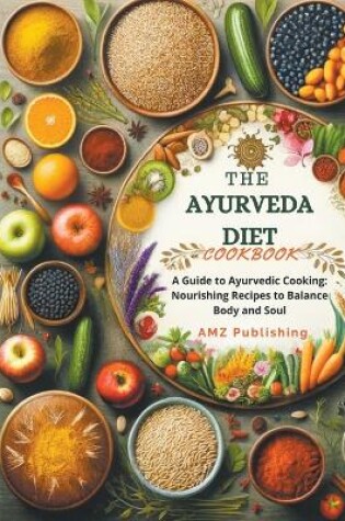 Cover of The Ayurveda Diet Cookbook