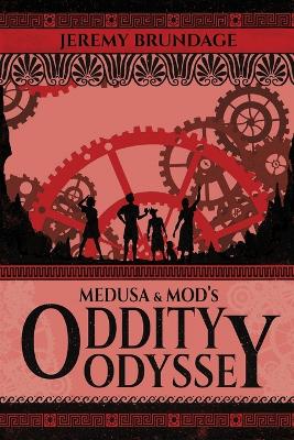 Cover of Medusa and Mod's Oddity Odyssey