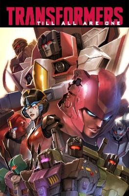 Book cover for Transformers Till All Are One, Vol. 1