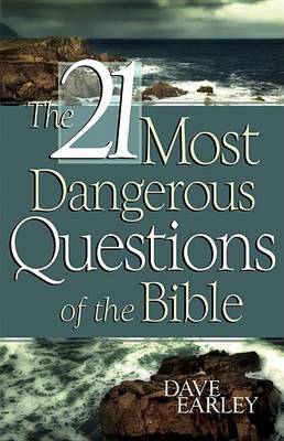 Book cover for The 21 Most Dangerous Questions of the Bible