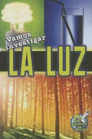 Cover of Vamos a Investigar La Luz