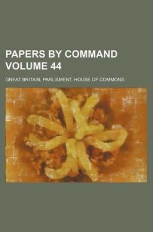 Cover of Papers by Command Volume 44