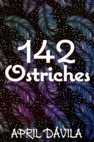 Cover of 142 Ostriches