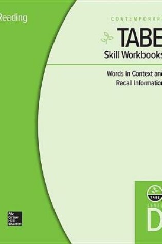 Cover of Tabe Skill Workbooks Level D: Words in Context and Recall Information - 10 Pack