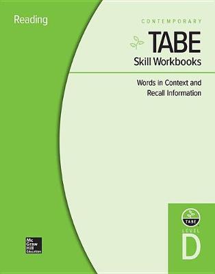 Cover of Tabe Skill Workbooks Level D: Words in Context and Recall Information - 10 Pack