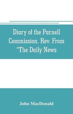 Book cover for Diary of the Parnell Commission. Rev. from The Daily News