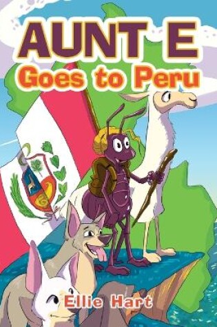 Cover of Aunt E Goes to Peru