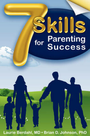 Cover of 7 Skills for Parenting Success