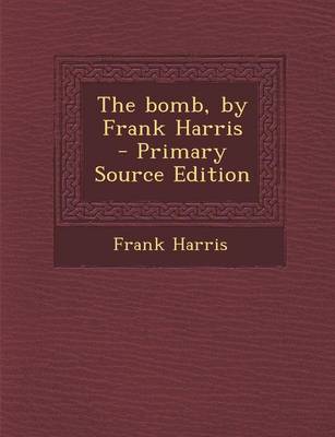 Book cover for Bomb, by Frank Harris