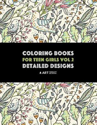 Book cover for Coloring Books For Teen Girls Vol 2