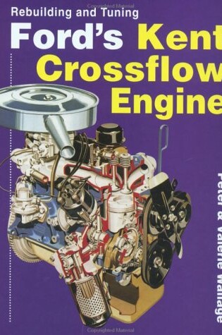 Cover of Rebuilding and Tuning Ford's Kent Crossflow Engine