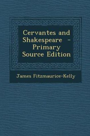 Cover of Cervantes and Shakespeare - Primary Source Edition