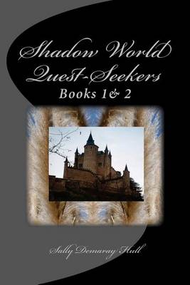 Book cover for Shadow World Quest-Seekers Books 1 & 2