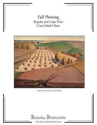 Cover of Fall Plowing Cross Stitch Pattern - Grant Wood