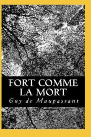 Cover of Fort Comme la Mort Annoté