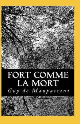 Book cover for Fort Comme la Mort Annoté