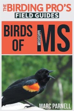 Cover of Birds of Mississippi (The Birding Pro's Field Guides)