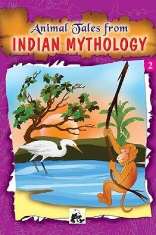 Cover of Animal Tales from Indian Mythology - 2