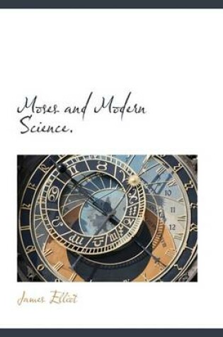 Cover of Moses and Modern Science.