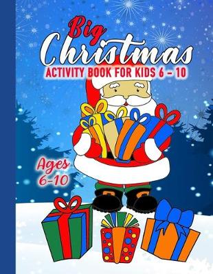 Book cover for Big Christmas Activity Book for Kids 6 - 10