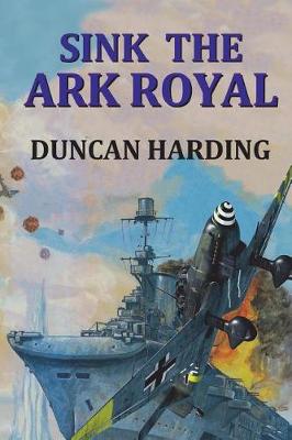 Book cover for Sink the Ark Royal