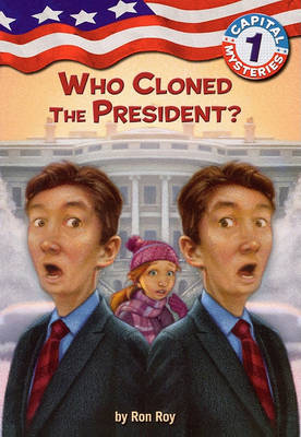 Book cover for Who Cloned the President?