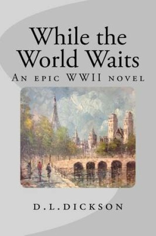 Cover of While The World Waits