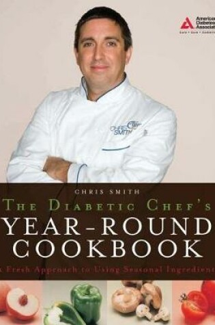 Cover of The Diabetic Chef's Year-Round Cookbook