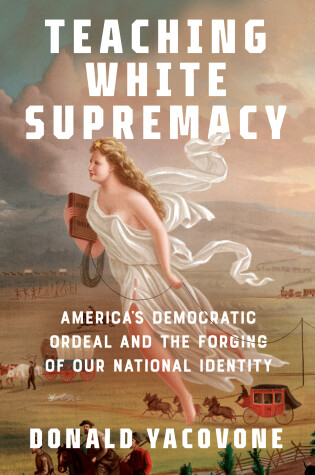 Cover of Teaching White Supremacy