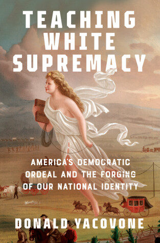 Book cover for Teaching White Supremacy