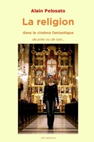 Cover of La religion dans le cinéma fantastique