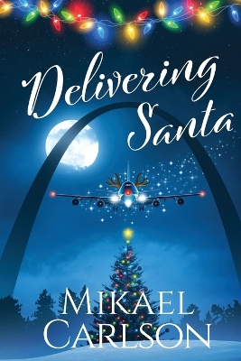 Cover of Delivering Santa