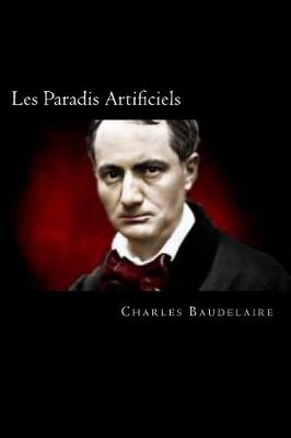 Book cover for Les Paradis Artificiels (French Edition)