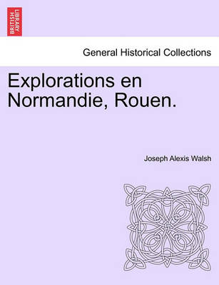 Book cover for Explorations En Normandie, Rouen.