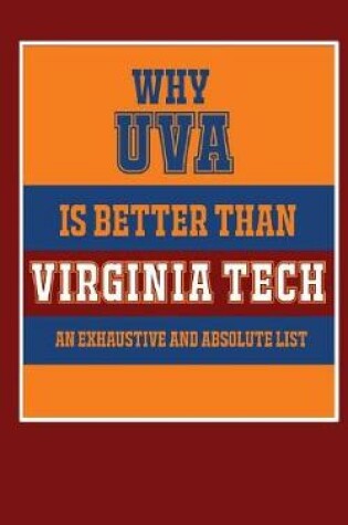Cover of Why UVA Is Better Than Virginia Tech
