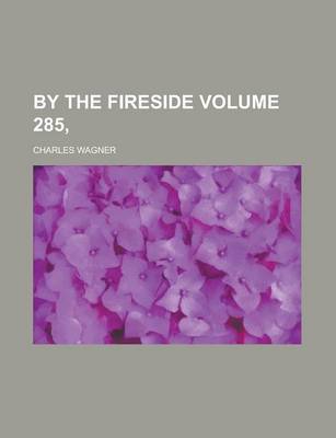 Book cover for By the Fireside Volume 285,