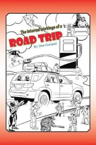 Cover of The Internal Workings of a Road Trip