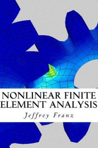 Cover of Nonlinear Finite Element Analysis