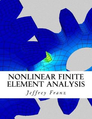 Book cover for Nonlinear Finite Element Analysis