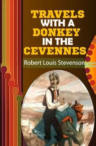 Cover of Travels with a Donkey in the Cevennes "Annotated Edition"