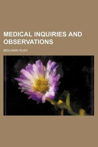 Cover of Medical Inquiries and Observations (Volume 1)