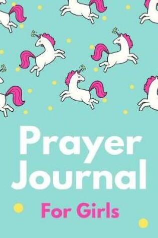 Cover of Prayer Journal For Girls