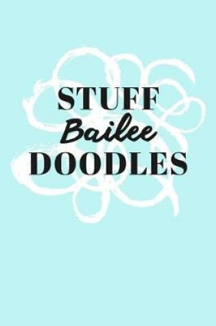 Cover of Stuff Bailee Doodles