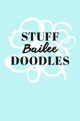 Book cover for Stuff Bailee Doodles