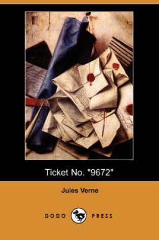 Cover of Ticket No. 9672 (Dodo Press)