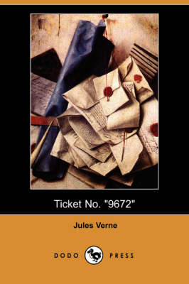 Book cover for Ticket No. 9672 (Dodo Press)