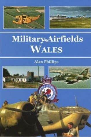 Cover of Military Airfields of Wales, The